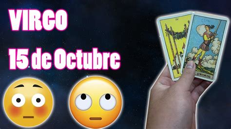 Tarot Virgo Hoy 15 De Octubre 2021 Olvidar El Pasado Horoscopo Virgo Hoy Horoscopo Diario