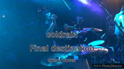 Coldrain Final Destination Live Drum Cover