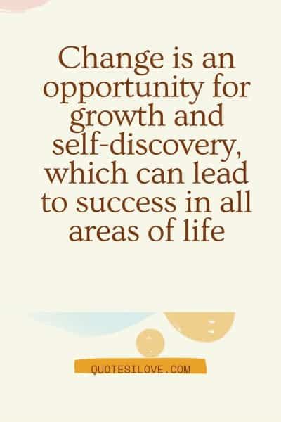 Change Opportunity Quotes - Quotes I Love