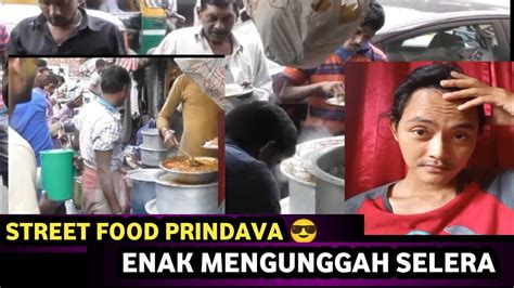 Street Food Prindava Enak Mengunggah Selera YouTube