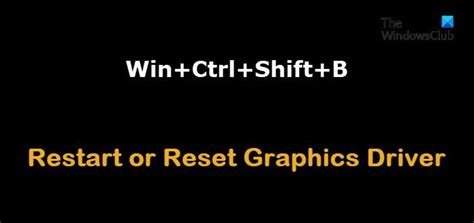 How To Restart Or Reset Graphics Driver In Windows 11 10