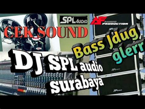 Cek Sound SPL Audio Surabaya Bass Jdug Glerr YouTube