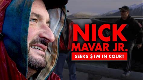 “deadliest Catch” Former Deckhand Nick Mavar Jr Seeks For 1 Million In