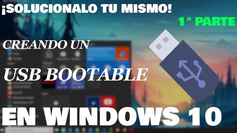 Como Descargar Windows 10 Facil Y Crear Usb Bootable 2018