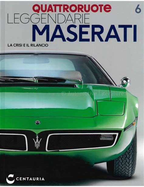 Quattroruote Leggendarie Maserati Un Seccolo Di Storia