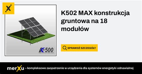 Konstrukcja Fotowoltaiczna Gruntowa na 18 Modułów K502MAX K502