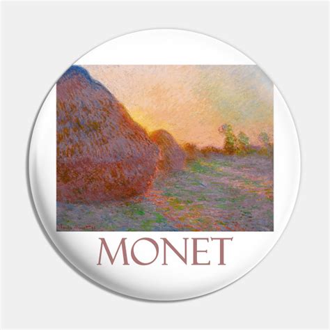 Haystacks Famous Painting By Claude Monet Monet Pin Teepublic