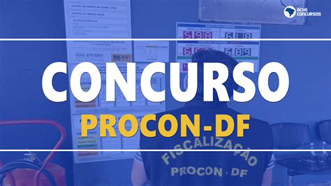 Procon DF Define Banca Para Concurso 174 Vagas