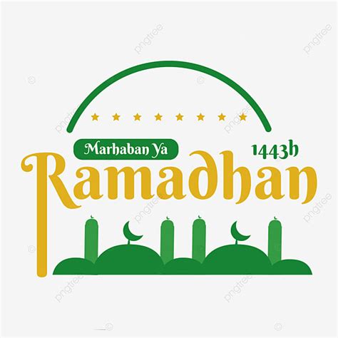 Ramadhan Vector Art Png Tulisan Marhaban Ya Ramadhan H Ramadan