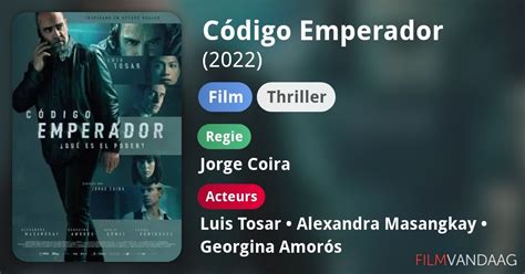 C Digo Emperador Film Filmvandaag Nl