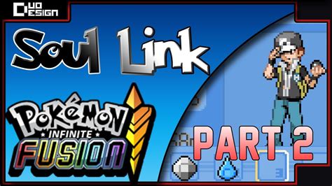 Soul Link Part 25 Pokémon Infinite Fusion New Sprite Pack Youtube