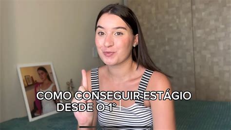 Como Conseguir Um Est Gio Desde O Per Odo Direito Youtube