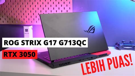 Laptop Gaming Layar Besar Lebih Menarik Review Asus Rog Strix G17 G713qc Youtube