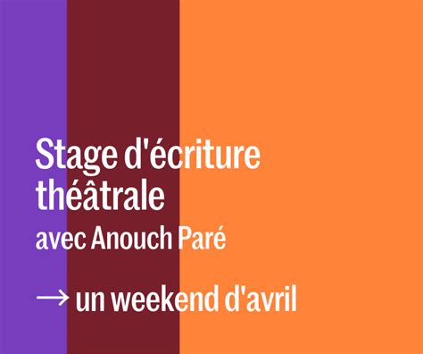 Stage décriture théâtrale avec Anouch Paré ADEC Maison du Théâtre