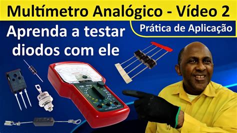 Mult Metro Anal Gico Aprenda A Testar Diodos Ele V Deo Youtube