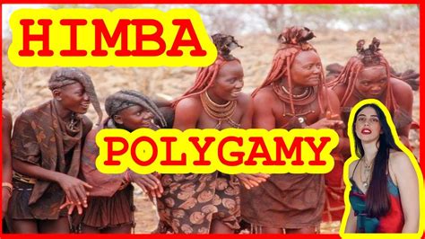 HIMBA TRIBE OF NAMIBIA SEX POLYGAMY RED BATH Saberpedia YouTube