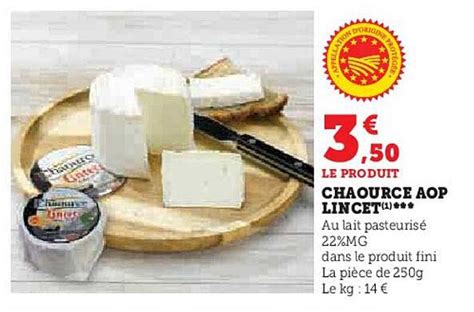 Promo Chaource Aop Lincet Chez Hyper U ICatalogue Fr