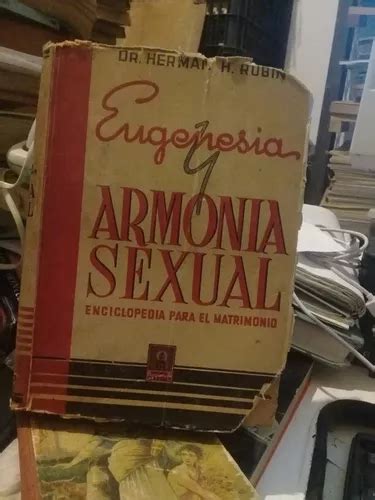 Eugenesia Y Armonía Sexual Doctor Herman Rubin Meses Sin Intereses