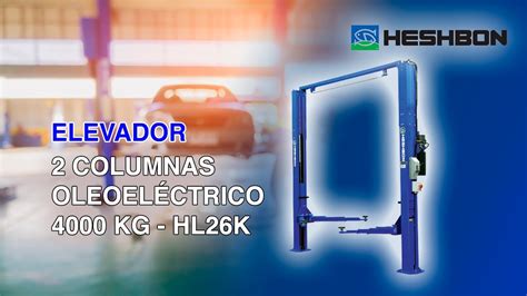 ELEVADOR 2 COLUMNAS 4000 Kgs OLEOELECTRICO HL 26K HESHBON SKU 32837