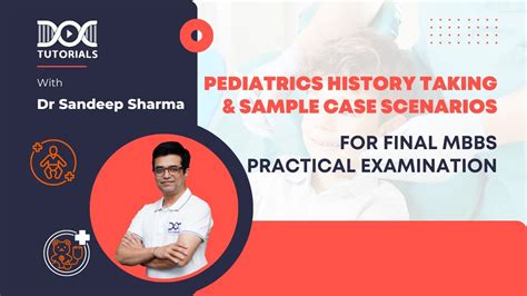 Pediatrics History Taking Sample Case Scenarios By Dr Sandeep Sharma