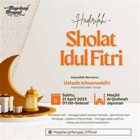 Hadirilah Shalat Idul Fitri 1444 H Bersama Ustadz Ichsanudin Di Masjid