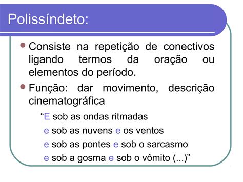 Polissíndeto Figura De Linguagem - Figuras de linguagem figuras de som, pensamento e palavras | PPT