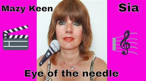 Eye Of The Needle Mazy Keen Sia Cover Youtube