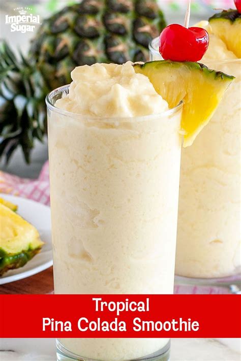 Tropical Pina Colada Smoothie Imperial Sugar Recipe Pina Colada