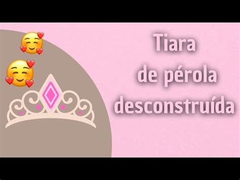 Tiara De P Rola Desconstru Da Super Linda E Chique La Os R Pidos A