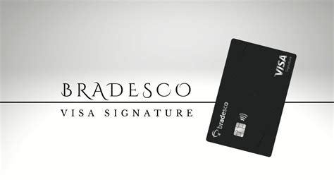 Bradesco Visa Signature Veja Benef Cios E Mais