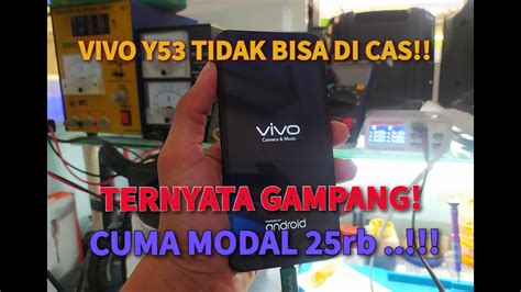 Servis Hp Vivo Y Tidak Bisa Di Cas Cuma Modal Ribu Youtube