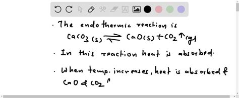 Solved The Following Reaction Is Endothermic Caco S Cao S Co