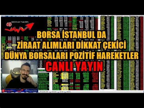 Borsa Stanbul Da Z Raat Alimlari D Kkat Ek C D Nya Borsalari Poz T F