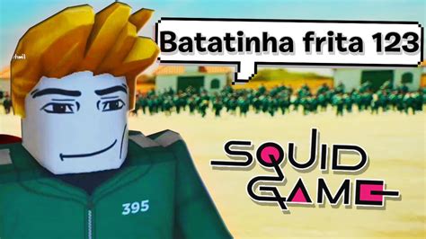 Tive a experiência de ROUND 6 no ROBLOX Squid Game batatinha frita 123