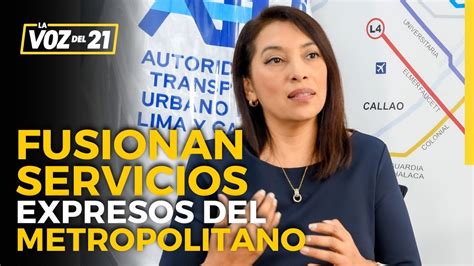 Fusionan Servicios Expresos Del Metropolitano Afirma Nueva Presidente