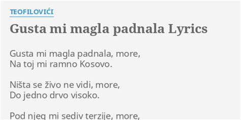 Gusta Mi Magla Padnala Lyrics By Teofilovi I Gusta Mi Magla Padnala