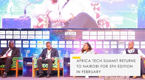 Africa Tech Summit The Summit Returns To Nairobi For 5th Edition