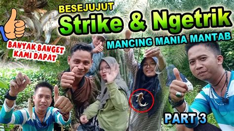 Strike Terus Ikan Nya Pada Lapar Semua Nasalan Luar Biasa Mancing