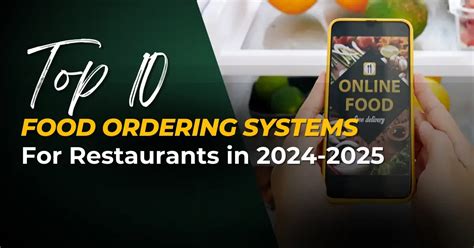 Food Ordering Systems For Restaurants You Need In