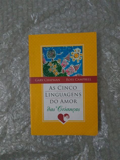 As Cinco Linguagens Do Amor Das Crian As Gary Chapman E Ross Campbell