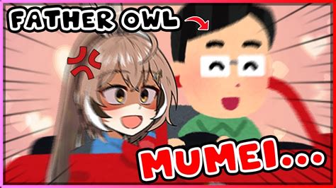 ENG SUB Hololive Mumei Cannot Handle Father Owl S Backseating YouTube