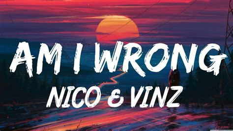 Nico Vinz Am I Wrong Lyrics YouTube