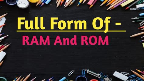 What Is Full Form Ram And Rom Ram And Rom Ka Full Form Kya Hai Youtube