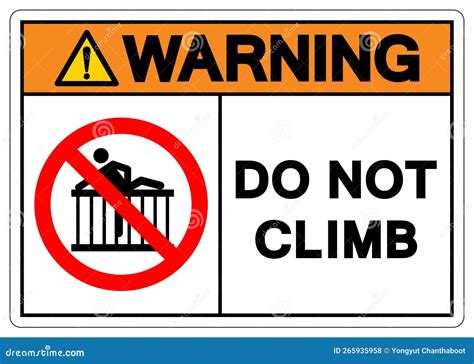 Warning Do Not Climb Symbol Sign Vector Illustration Isolate On White