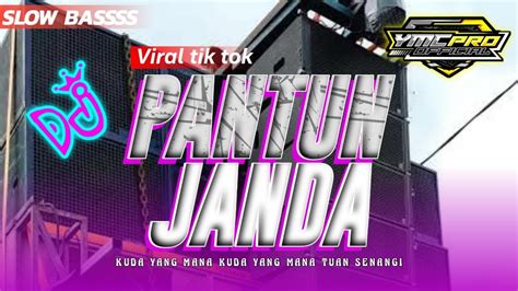 DJ PANTUN JANDA BERAMBUT PIRANG SLOW BASSSS YouTube Music