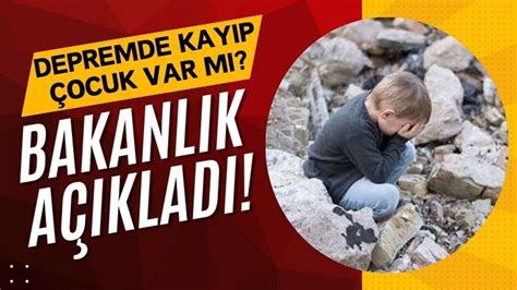 Kahramanmaraş Depreminde Kaybolan Çocuklar İddiasına Bakanlıktan