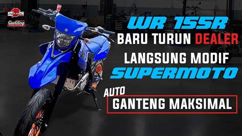 Ini Yang Bikin Wr 155r Standar Pabrik Jadi Makin Ganteng Modif Wr