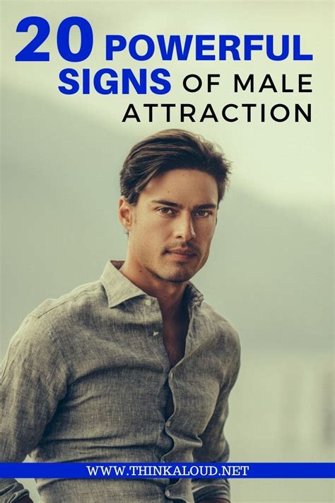 20 Powerful Signs Of Male Attraction Signs Of Attraction Male