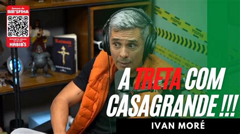 A Treta Casagrande Ivan Mor Resumo Dos Cortes Youtube