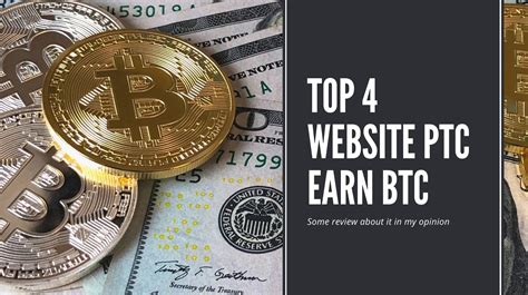 TOP 4 WEBSITE PTC PAID TO CLICK EARN BTC LEGIT EARN BTC FREE IN 2020